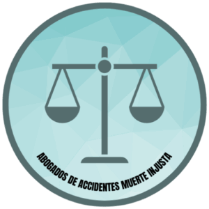 Abogados de Accidentes Muerte Injusta